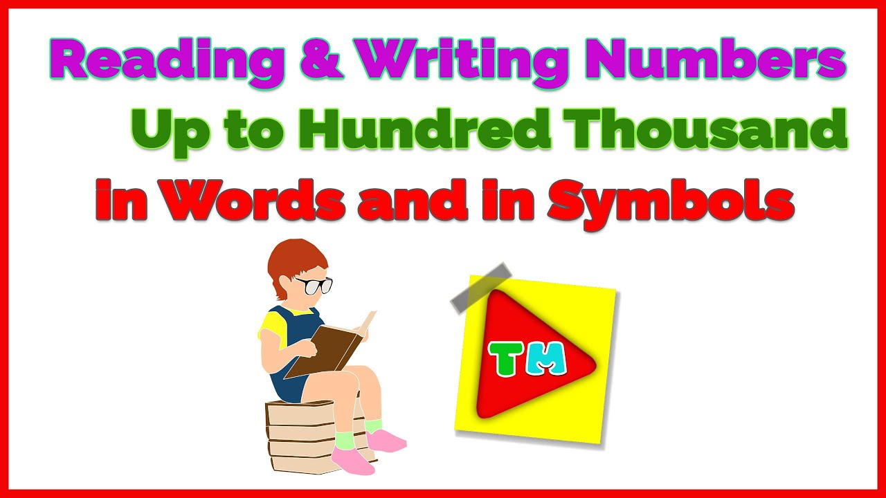 reading-and-writing-numbers-up-to-hundred-thousand-in-words-and-in